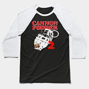 Cannon Fodder 2 Baseball T-Shirt